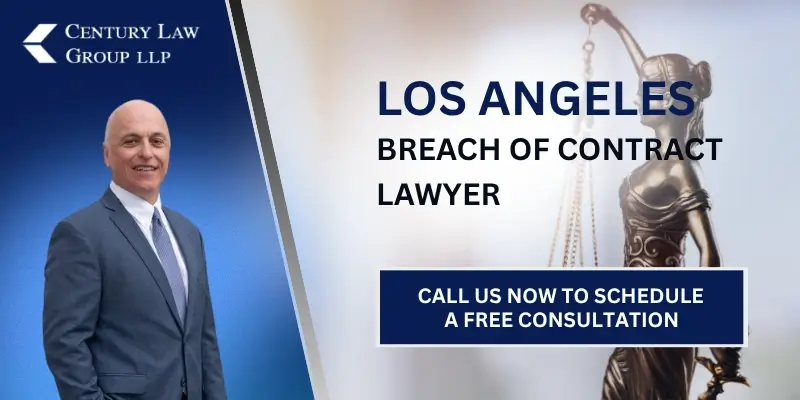 Skilled Los Angeles Breach of Contract Lawyer