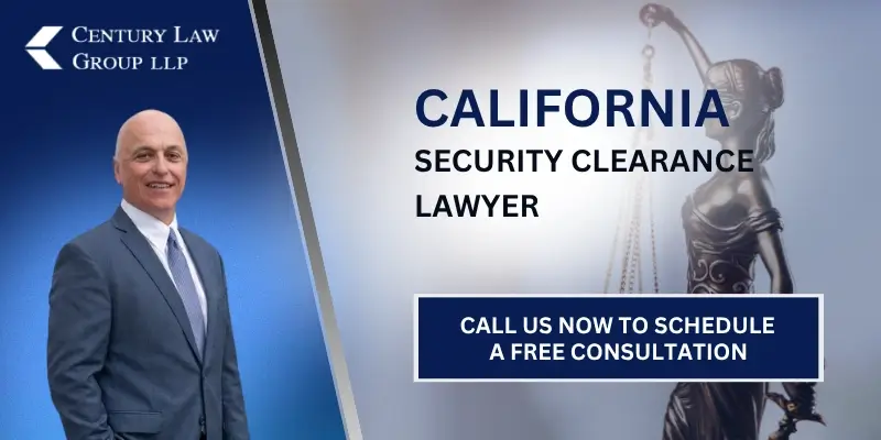 Experienced California Security Clearance Lawyer